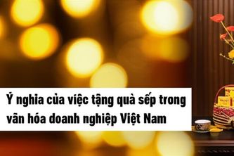 Ý nghĩa của việc tặng quà sếp trong văn hóa doanh nghiệp Việt Nam
